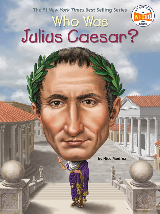Title details for Who Was Julius Caesar? by Nico Medina - Wait list